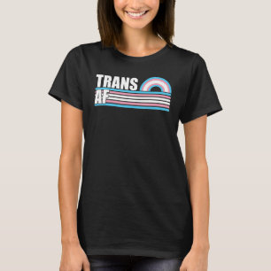 Trans Af Transgender Rainbow Transsexual Trans Pri T-Shirt