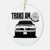 Trans Am Thrills Guaranteed Keramik Ornament (Links)