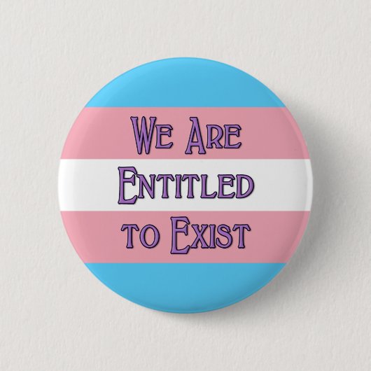 Trans, auf die wir Anspruch haben Button (Vorderseite)