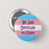 Trans, auf die wir Anspruch haben Button (Vorne & Hinten)