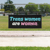 Trans Frauen sind Frauen Banner (Insitu)