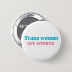 Trans Frauen sind Frauen Transgender Button