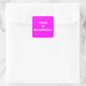 TRANS IS HOMOPHOBIC QUADRATISCHER AUFKLEBER (Tasche)