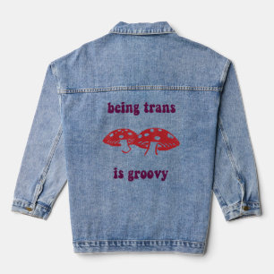Trans ist Groovy Funny Mushroom Apparel Jeansjacke