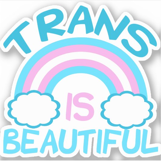 Trans ist wunderschön Transgender Rainbow Aufkleber (Vorderseite)