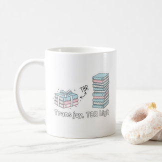 Trans Joy, TBR High – LGBTQ Reading Pride  Kaffeetasse