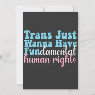 Trans Just Wanna hat grundlegende Menschenrechte Ankündigung