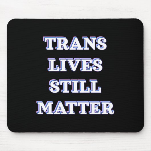 Trans lebt noch - Trans Rights 1 Mousepad (Vorne)