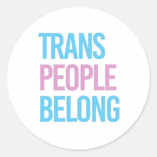 Trans-Leute gehören Runder Aufkleber (Vorderseite)