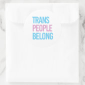 Trans-Leute gehören Runder Aufkleber (Tasche)