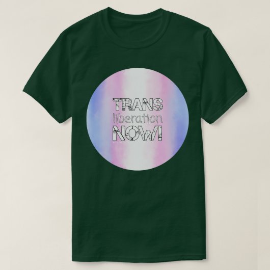 Trans Liberation Now 2 T-Shirt (Design vorne)