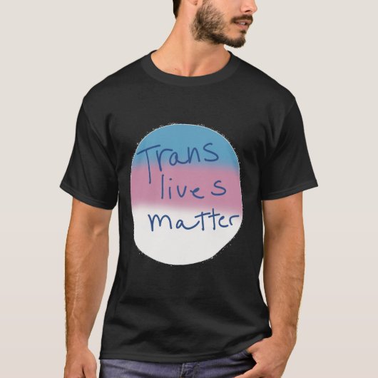 Trans Masc Button Transgender Lives Button T-Shirt (Vorderseite)