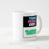 Trans Menschen existieren. Zeitraum. Jumbo-Tasse (Vorderseite Rechts)