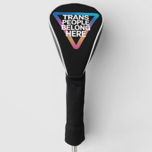 Trans Menschen gehören Stolz Schwulenrechte Respek Golf Headcover