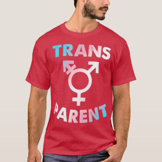 Trans Parent Transgender Apparel T-Shirt