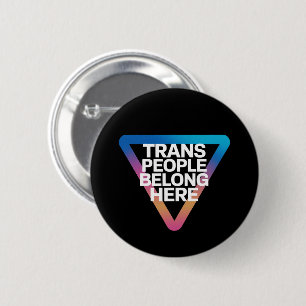 Trans People gehören zu den stolzen Schwulenrechte Button