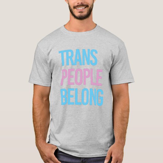 TRANS PERSONEN GEHÖREN T-Shirt (Vorderseite)