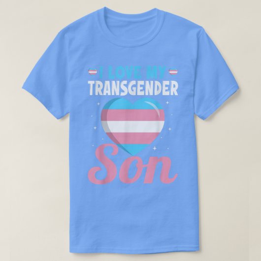 Trans Pride Mama Vater I Liebe My Transgender Son T-Shirt (Design vorne)