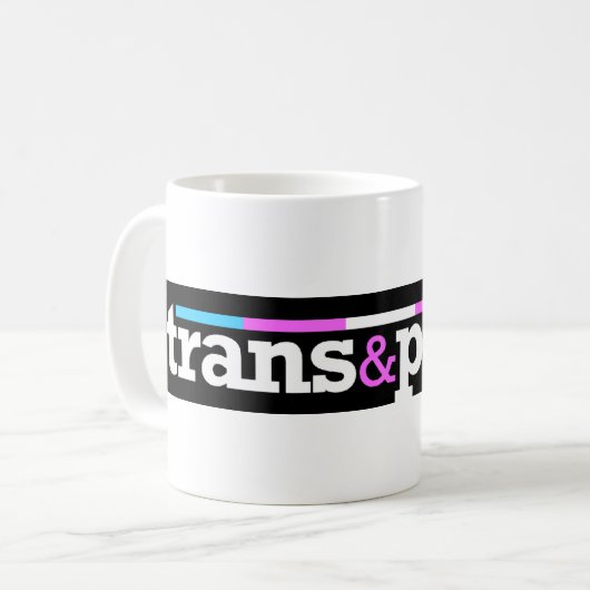 Trans&proud Tasse (Vorderseite Links)