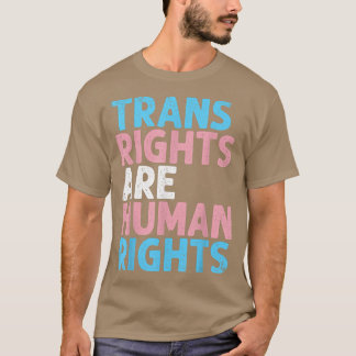 Trans Recht sind Menschenrechte Funny Transgender  T-Shirt