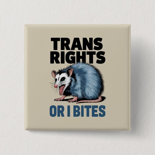 Trans Rechte Oder Ich Beiß Gay Lustig Lgbtq Stolz Button (Vorderseite)