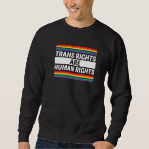 Trans-Rechte sind Menschenrechte Gay Rainbow Lgbtq Sweatshirt