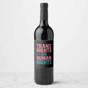 Trans-Rechte sind Menschenrechte Transgender Stolz Weinetikett