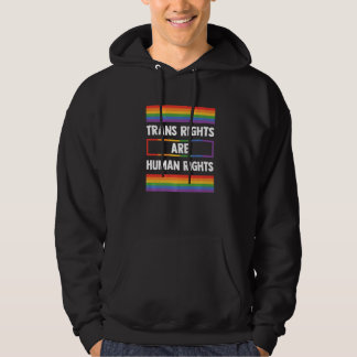 Trans Rights Are Human Rights Gay Rainbow Lgbtq Qu Hoodie