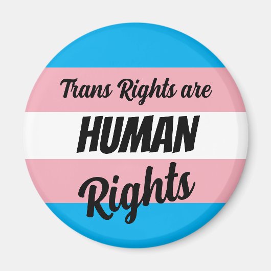 Trans Rights Are Human Rights Magnet (Vorne)
