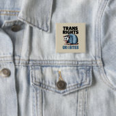Trans Rights Oder ich möchte Gay Funny Lgbtq Pride Button (Beispiel)