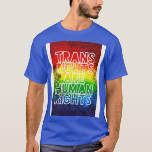 Trans Rights sind Menschenrechte 2022 T-Shirt