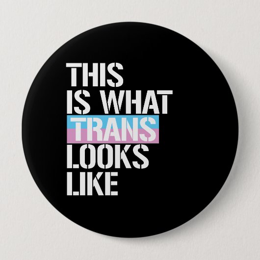 Trans - So sieht Trans aus - - LGBTQ Ri Button (Vorderseite)