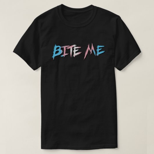 Trans Stolz Beiß mich T-Shirt (Design vorne)