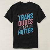 Trans Typ sind Hotter Trans Pride Transgender LGB T-Shirt (Design vorne)