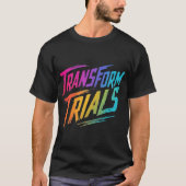 Transform-Tests T-Shirt (Vorderseite)
