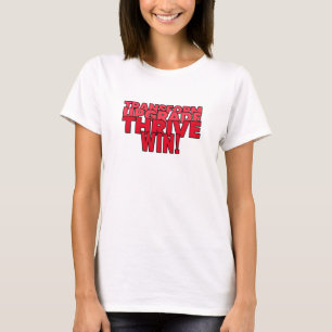Transformieren. Upgrade. Gut. Gewinnen! T-Shirt