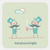 Transfusiologe Quadratischer Aufkleber (Vorderseite)