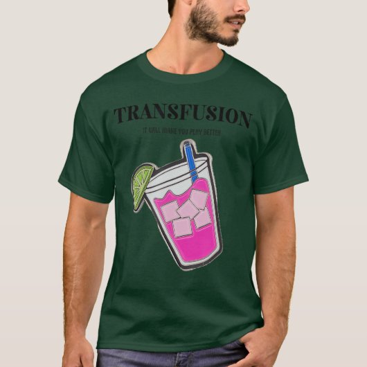 Transfusion It Will Make You Play Better Golf gift T-Shirt (Vorderseite)