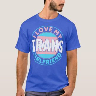 Transgender I Liebe meine Trans Girlfriend LGBT T-Shirt