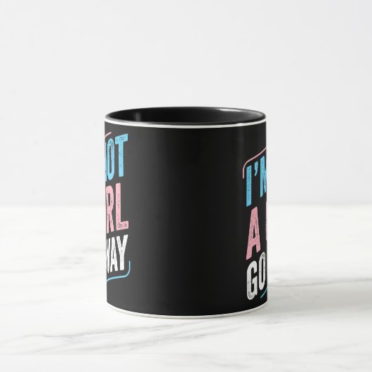Transgender Ich bin kein Mädchen weg von Trans Pri Tasse (Zentrum)