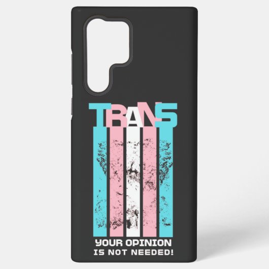 Transgender. Ihre Meinung ist nicht nötig. Samsung Galaxy Hülle (Rückseite)