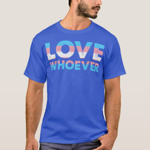 Transgender-Liebe, wer lesbische Gay Pride Monat L T-Shirt