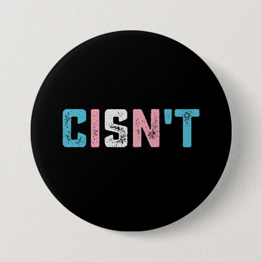 Transgender Pride Cis't LGBTQ Trans Flag Funny Button (Vorderseite)