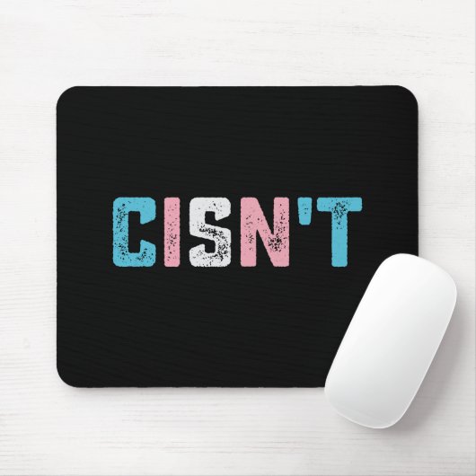 Transgender Pride Cis't LGBTQ Trans Flag Funny Mousepad (Mit Mouse)