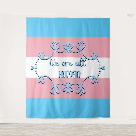 Transgender-Pride-Flag Wir sind alle menschliche T Wandteppich (Vorderseite)