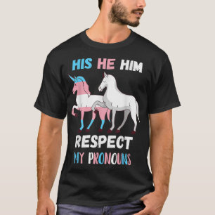 Transgender Respekt für meine Pronouns Pony Unicor T-Shirt