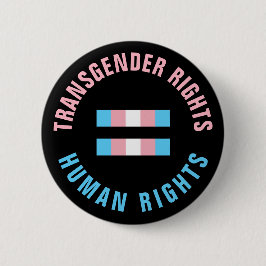Transgender Rights Equal Human Rights Button