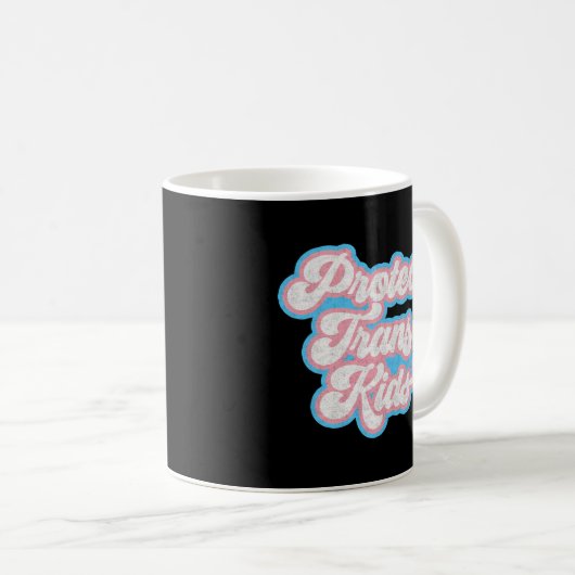 Transgender Rights Pride Protect Trans Kaffeetasse (VorderseiteRechts)