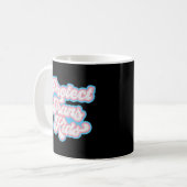 Transgender Rights Pride Protect Trans Kaffeetasse (Vorderseite Links)