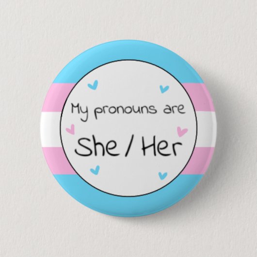Transgender Sie/Ihr Pronoun-Button Button (Vorderseite)